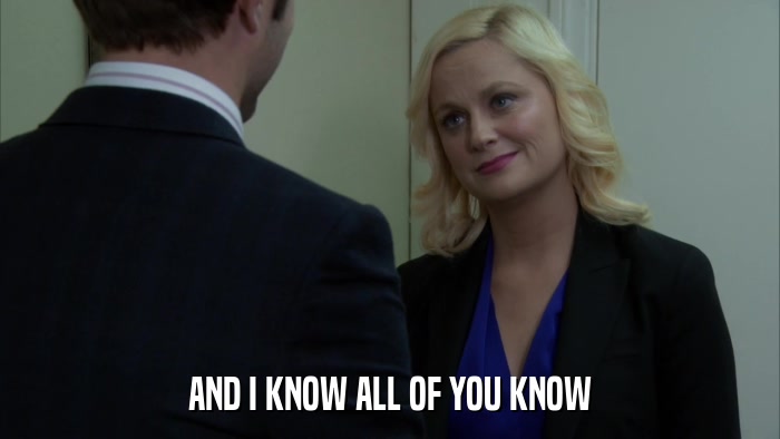 AND I KNOW ALL OF YOU KNOW  