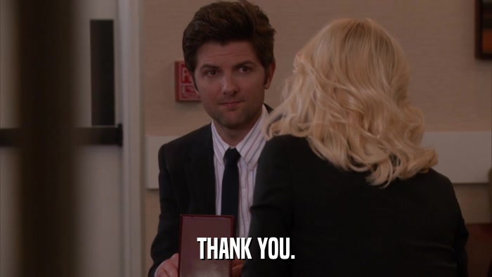 THANK YOU.  