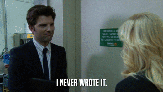 I NEVER WROTE IT.  