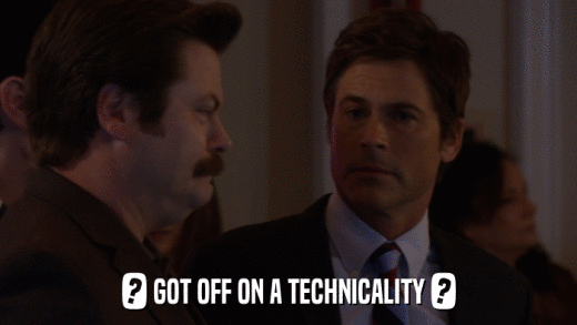 ? GOT OFF ON A TECHNICALITY ?  
