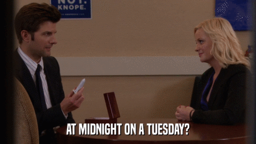 AT MIDNIGHT ON A TUESDAY?  