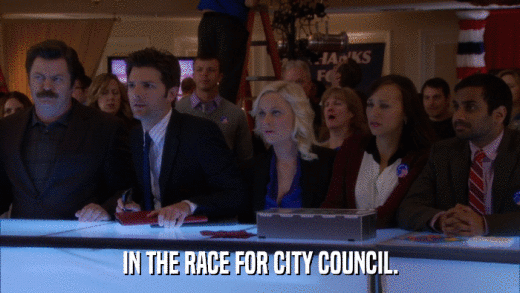 IN THE RACE FOR CITY COUNCIL.  