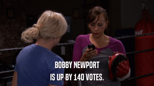 BOBBY NEWPORT IS UP BY 140 VOTES. 