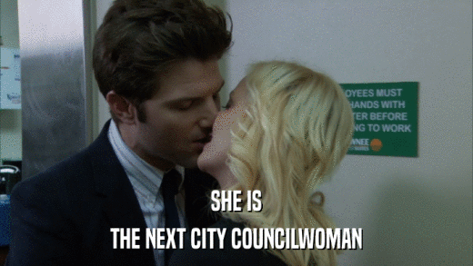 SHE IS THE NEXT CITY COUNCILWOMAN 