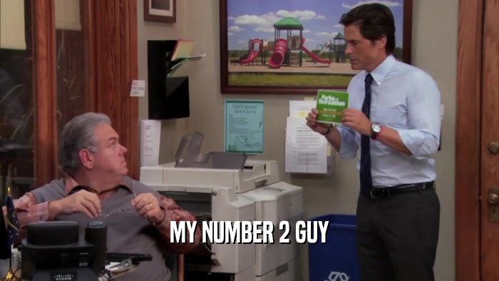 MY NUMBER 2 GUY  