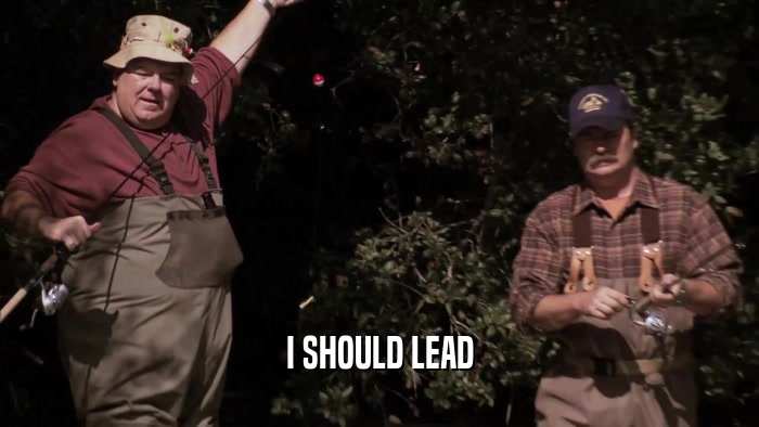 I SHOULD LEAD  