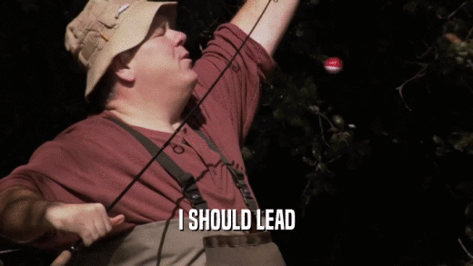 I SHOULD LEAD  