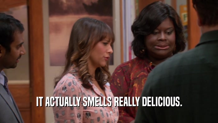 IT ACTUALLY SMELLS REALLY DELICIOUS.  