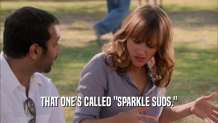 THAT ONE'S CALLED 