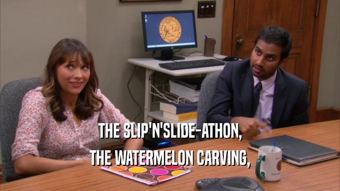 THE SLIP'N'SLIDE-ATHON, THE WATERMELON CARVING, 