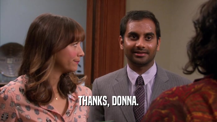 THANKS, DONNA.  