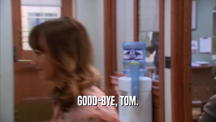 GOOD-BYE, TOM.  