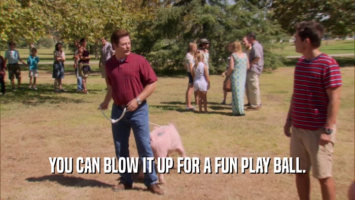 YOU CAN BLOW IT UP FOR A FUN PLAY BALL.  