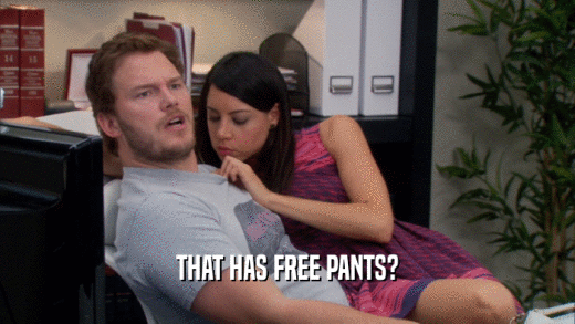 THAT HAS FREE PANTS?  