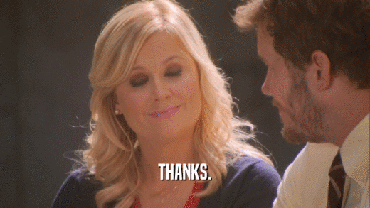 THANKS.  