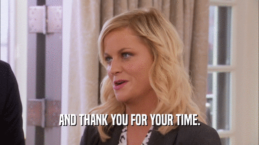 AND THANK YOU FOR YOUR TIME.  