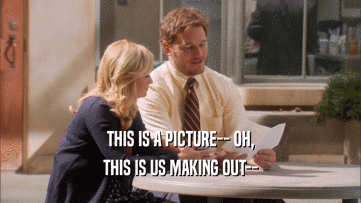 THIS IS A PICTURE-- OH, THIS IS US MAKING OUT-- 
