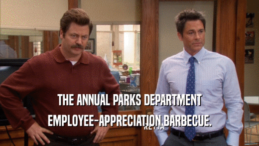 THE ANNUAL PARKS DEPARTMENT EMPLOYEE-APPRECIATION BARBECUE. 