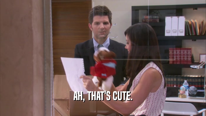 AH, THAT'S CUTE.  