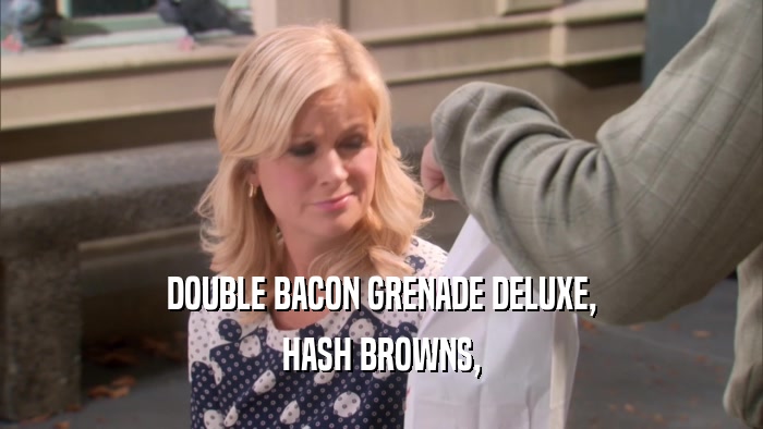 DOUBLE BACON GRENADE DELUXE, HASH BROWNS, 