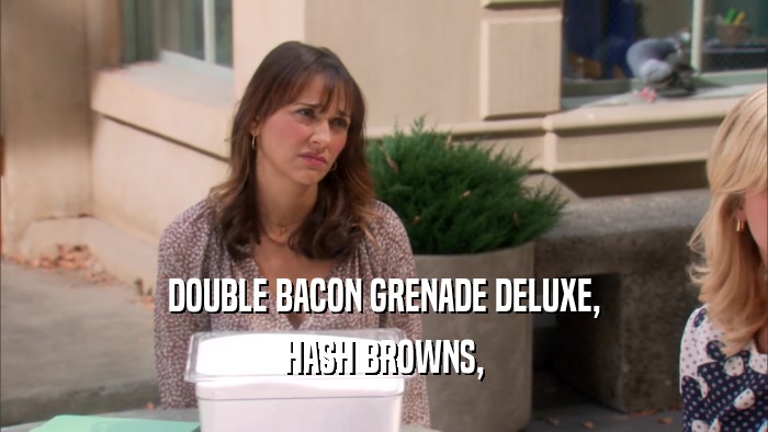 DOUBLE BACON GRENADE DELUXE, HASH BROWNS, 