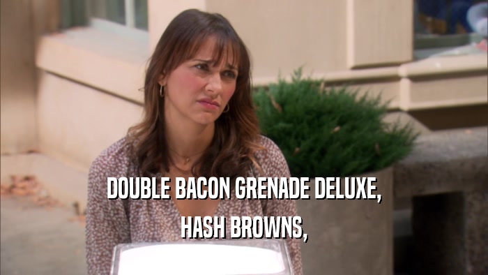 DOUBLE BACON GRENADE DELUXE, HASH BROWNS, 