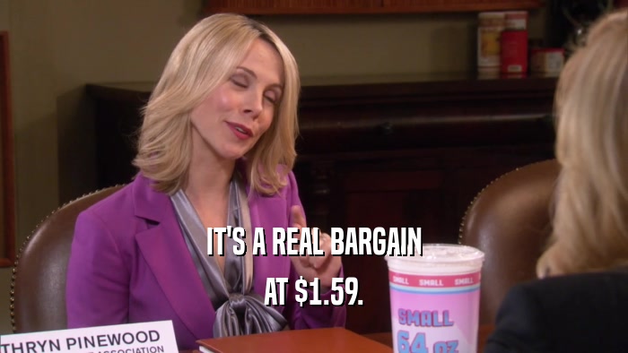 IT'S A REAL BARGAIN AT $1.59. 