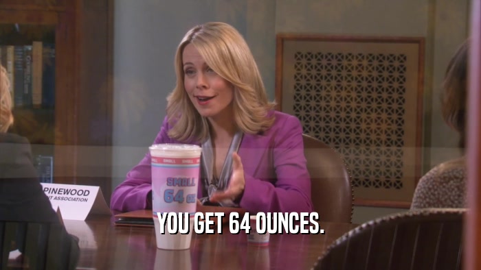 YOU GET 64 OUNCES.  