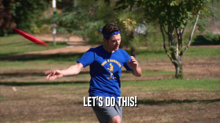 LET'S DO THIS!  