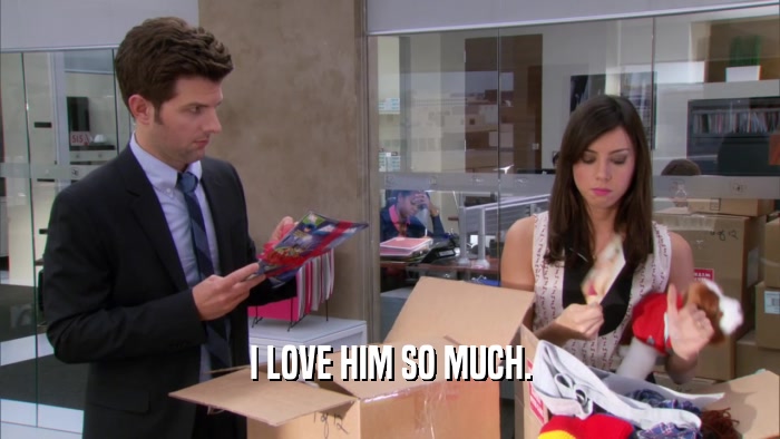 I LOVE HIM SO MUCH.  