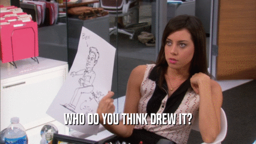 WHO DO YOU THINK DREW IT?  