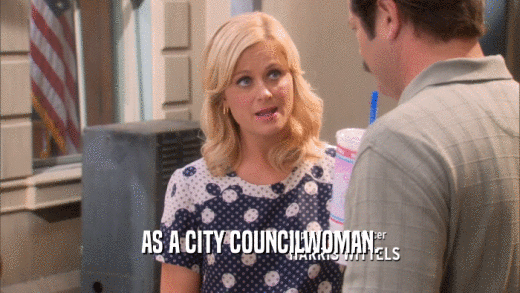 AS A CITY COUNCILWOMAN.  