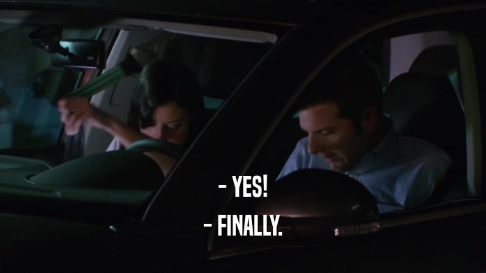 - YES! - FINALLY. 