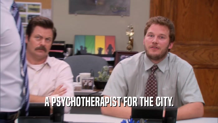 A PSYCHOTHERAPIST FOR THE CITY.  
