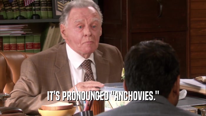 IT'S PRONOUNCED 