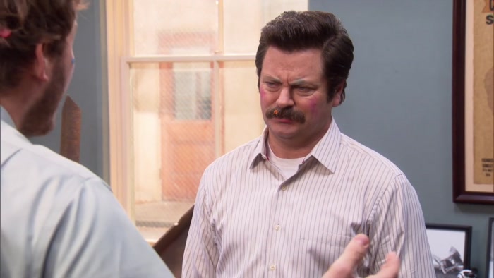 RON, MESSY IS FUN, OKAY?  