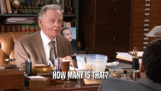 HOW MANY IS THAT?  