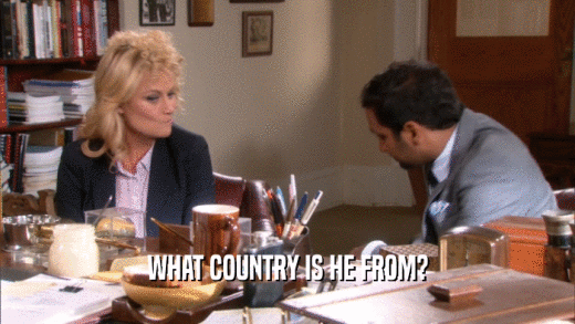 WHAT COUNTRY IS HE FROM?  
