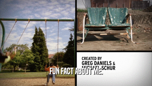 FUN FACT ABOUT ME.  