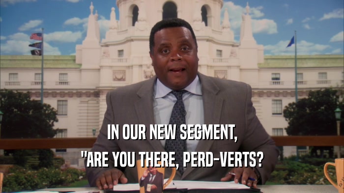 IN OUR NEW SEGMENT, 