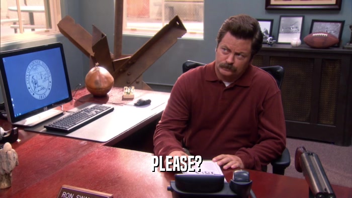 PLEASE?  
