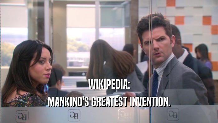 WIKIPEDIA: MANKIND'S GREATEST INVENTION. 