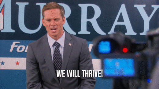 WE WILL THRIVE!  