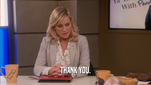 THANK YOU.  