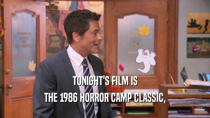 TONIGHT'S FILM IS THE 1986 HORROR CAMP CLASSIC, 