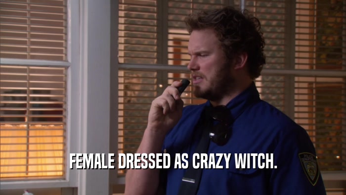 FEMALE DRESSED AS CRAZY WITCH.  
