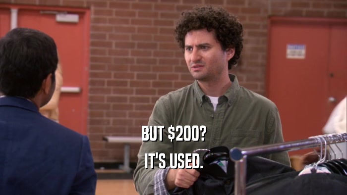 BUT $200? IT'S USED. 