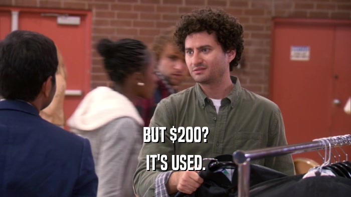 BUT $200? IT'S USED. 