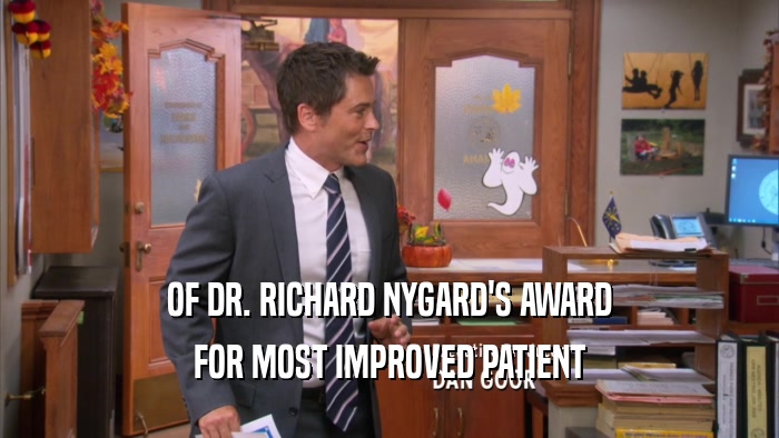 OF DR. RICHARD NYGARD'S AWARD
 FOR MOST IMPROVED PATIENT
 