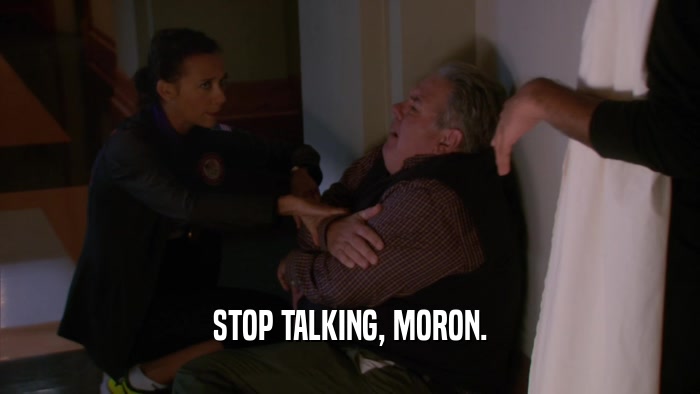 STOP TALKING, MORON.  